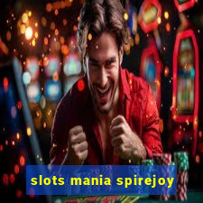 slots mania spirejoy